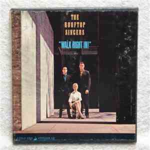 The Rooftop Singers - Walk Right In!
