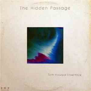 Tom Howard Ensemble - The Hidden Passage