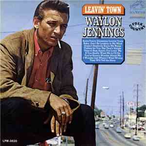 Waylon Jennings - Leavin' Town