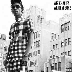 Wiz Khalifa - We Dem Boyz