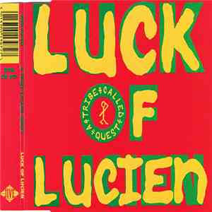 A Tribe Called Quest - Luck Of Lucien