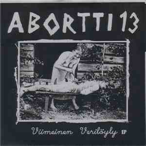 Abortti 13 - Viimeinen Verilöyly EP