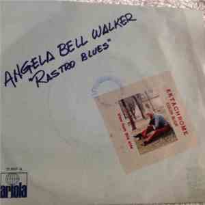 Angela Bell Walker - Rastro Blues