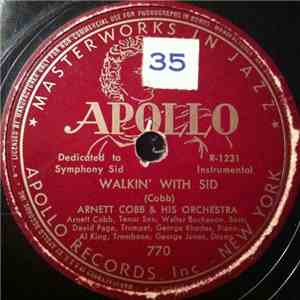 Arnett Cobb & His Orchestra - Walkin' With Sid / Top Flight