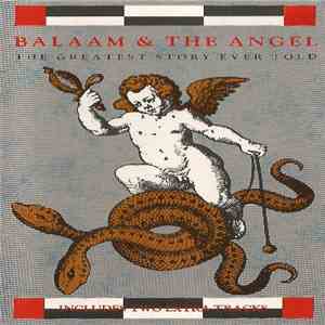 Balaam & The Angel - The Greatest Story Ever Told