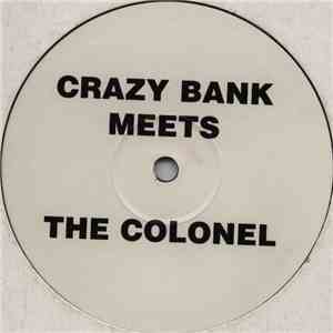 Crazy Bank Meets The Colonel - You're The One For Me