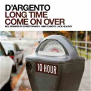 D'Argento  - Long Time / Come On Over