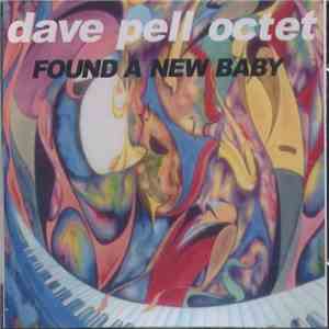 Dave Pell Octet - Found A New Baby