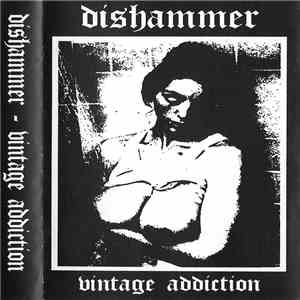 Dishammer - Vintage Addiction