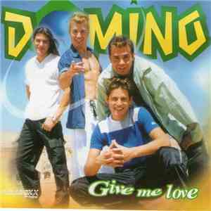 Dominó - Give Me Love