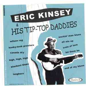 Eric Kinsey & His Tip-Top Daddies - Eric Kinsey & His Tip-Top Daddies
