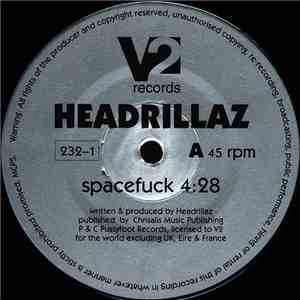 Headrillaz - Spacefuck / Weird Planet