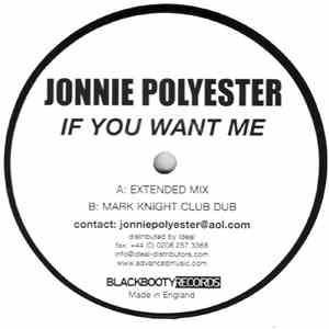 Jonnie Polyester - If You Want Me