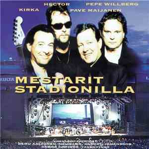 Kirka, Hector, Pave Maijanen, Pepe Willberg - Mestarit Stadionilla