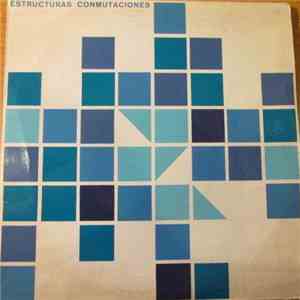 Leo Brouwer / Juan Blanco - Estructuras Conmutaciones