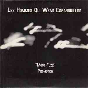 Les Hommes Qui Wear Espandrillos - Moto Fuzz Promotion