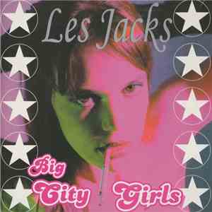 Les Jacks - Big City Girls