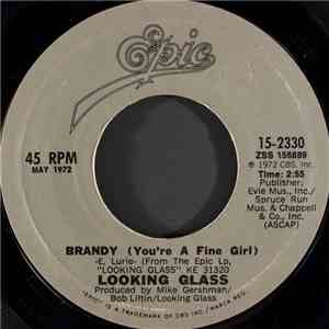 Looking Glass - Brandy (You're A Fine Girl) / Golden Rainbow