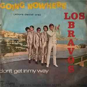 Los Bravos - Going Nowhere (Allora Decidi Ora)