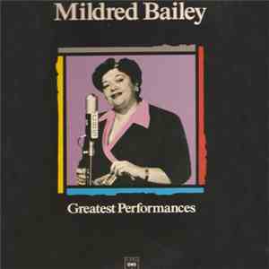 Mildred Bailey - Greatest Performances