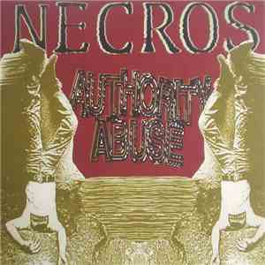 Necros / Authority Abuse - Split