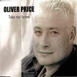 Oliver Price - Take Me Home