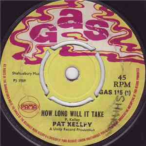 Pat Kelley - How Long Will It Take / Try To Remember