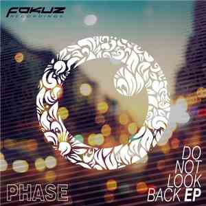 Phase  - Do Not Look Back EP