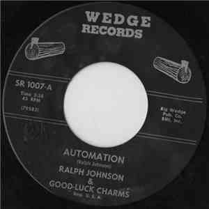 Ralph Johnson & Good-Luck Charms - Automation / Hemphill Mine Blues