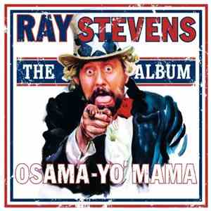Ray Stevens - Osama-Yo' Mama - The Album