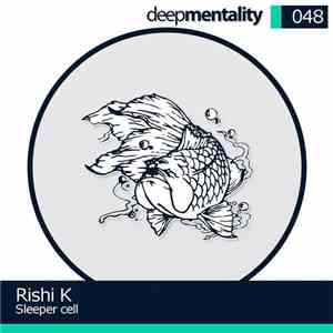 Rishi K. - Sleeper Cells