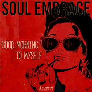 Soul Embrace - Good Morning To Myself