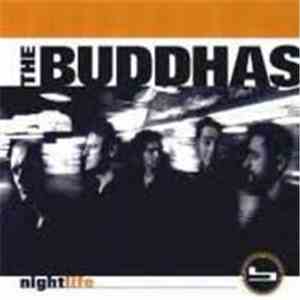 The Buddhas  - Nightlife