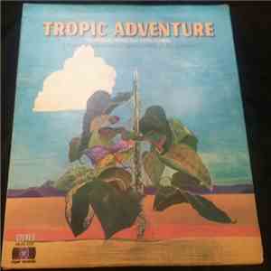 The Dancing Strings - Tropic Adventure