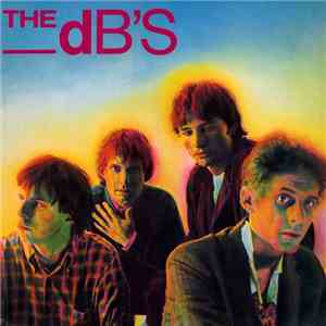 The dB's - Stands For Decibels