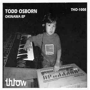Todd Osborn - Okinawa EP