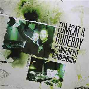 Tomcat  & Rudeboy  Feat. Angerfist - Alles Kut Enter