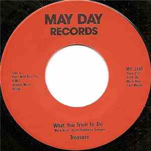 Treasure  - What You Tryin To Do / Tossin And Turnin