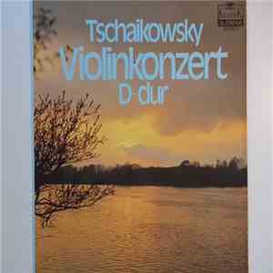 Tschaikowsky - Violinkonzert D-Dur