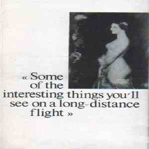 Various - Some Of The Interesting Things You'll See On A Long-Distance Flig ...
