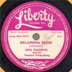 Zeke Clements And His Western Swing-Gang - Oklahoma Blues / Am I Too Late