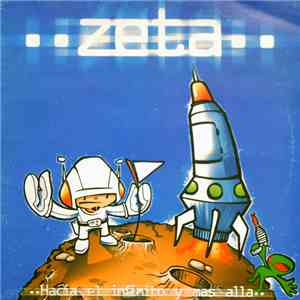 Zeta - Hacia El Infinito Y Mas Alla
