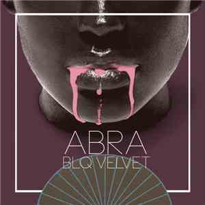 Abra - BLQ Velvet