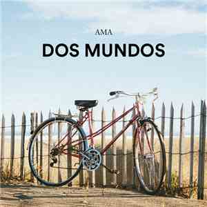 Ama  - Dos Mundos