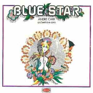 Andre Carr Orchestra E Coro - Blue Star