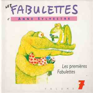 Anne Sylvestre - Les Premières Fabulettes  Volume 7
