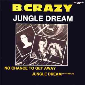 B. Crazy - Jungle Dream