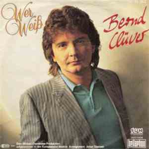 Bernd Clüver - Wer Weiß