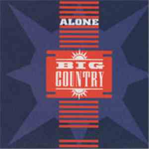 Big Country - Alone