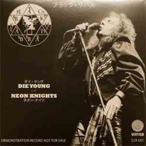 Black Sabbath - Die Young / Neon Knights